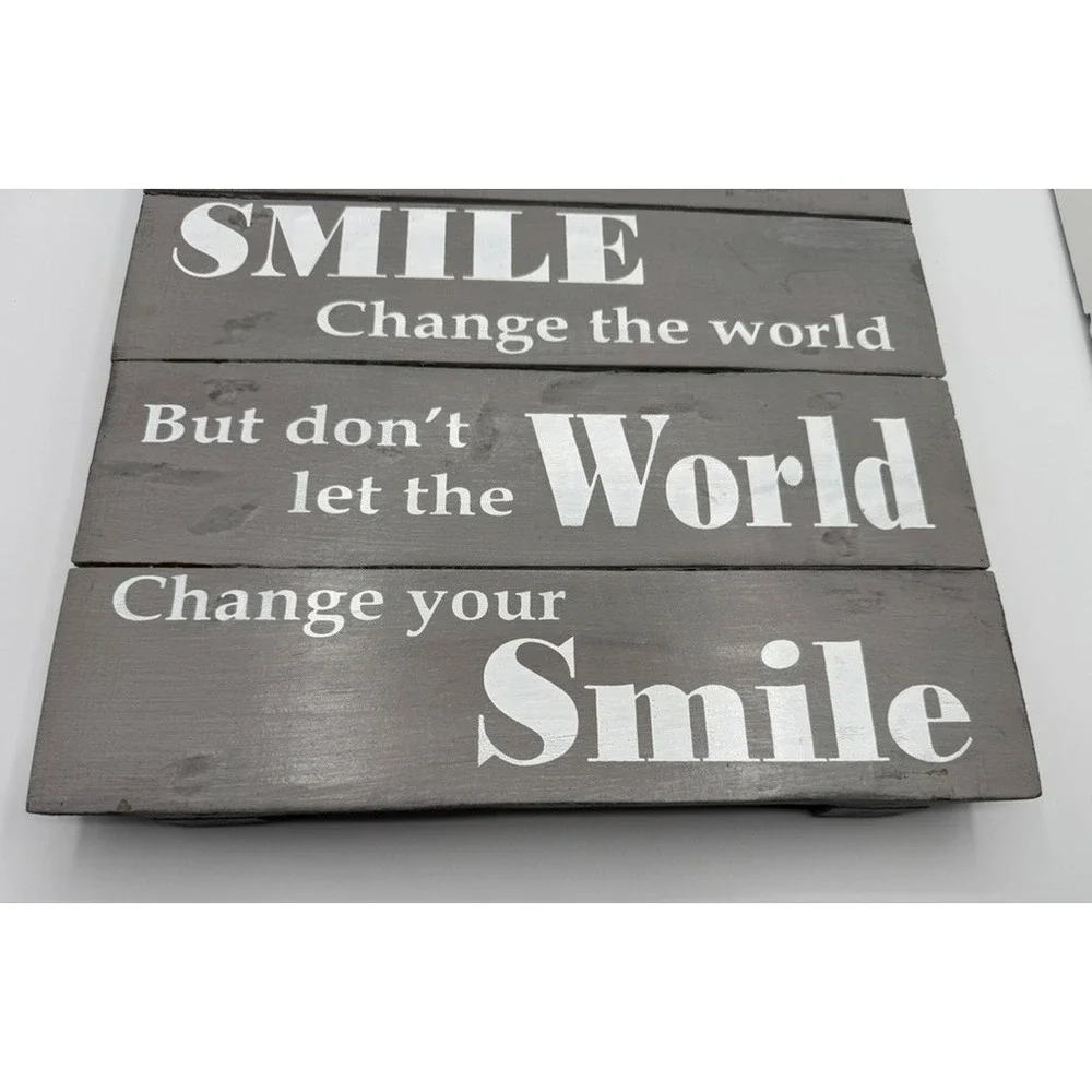 Primitives by Kathy Sign Wood Let Your Smile Change Ready to Hang! 12